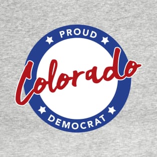 Proud Colorado Democrat T-Shirt